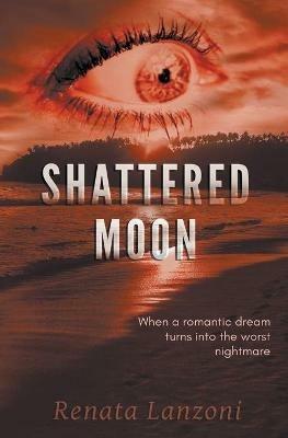 Shattered Moon - Renata Lanzoni - cover