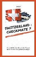 Switzerland: checkmate ?