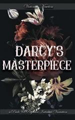 Darcy's Masterpiece: A Pride and Prejudice Sensual Intimate