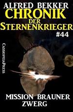 Chronik der Sternenkrieger 44: Mission Brauner Zwerg