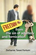 Freedom From The Sin of Adultery And Fornication