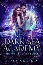 The Dark Sea Academy: The Complete Trilogy