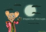 Inspector Hiccups