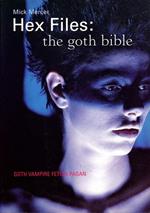 Hex Files - The Goth Bible (Author's Edition)