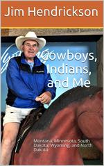 Cowboys, Indians, and Me