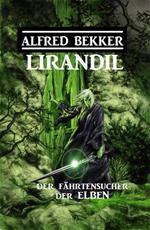 Lirandil - der Fährtensucher der Elben