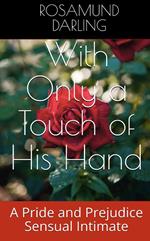 With Only a Touch of His Hand