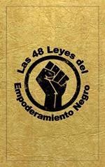 Las 48 Leyes Del Empoderamiento Negro