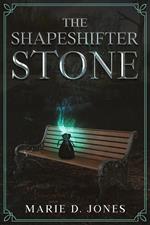 The Shapeshifter Stone