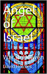 Angel of Israel: War in Heaven