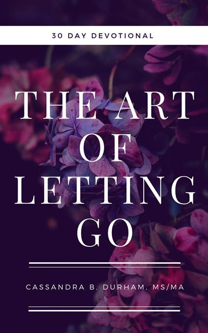 The Art of Letting Go Devotional