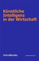 Künstliche Intelligenz in der Wirtschaft