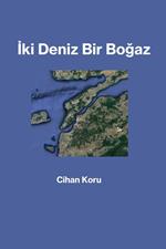 Iki Deniz Bir Bogaz