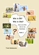 Wie is Ek? Wie is Ons? Diere van Afrika Stel vir Jou Raaiseltjies - Reeks 1