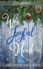With a Joyful Heart: A Pride & Prejudice Holiday Variation