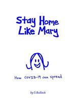 Stay Home Like Mary: How COVID-19 Can Spread