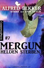 Mergun 7 - Helden sterben