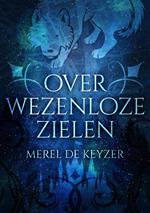 Over wezenloze zielen