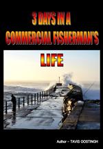 3 Days in a Commercial Fisherman's Life