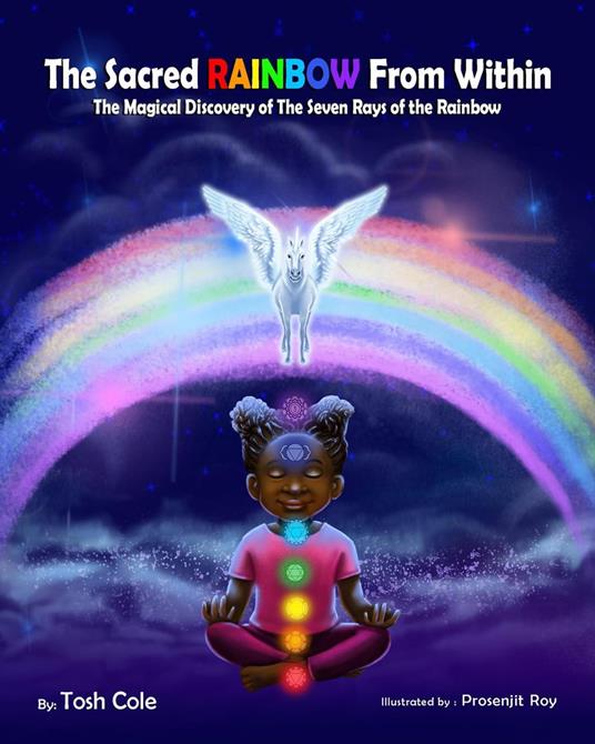 The Sacred Rainbow from Within - Tosh Cole - ebook