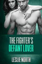 The Fighter's Defiant Lover