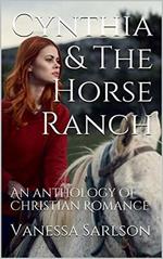 Cynthia & The Horse Ranch