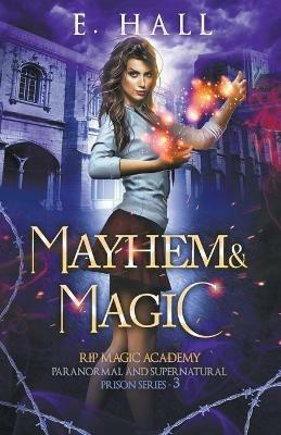 Mayhem and Magic - E Hall - cover