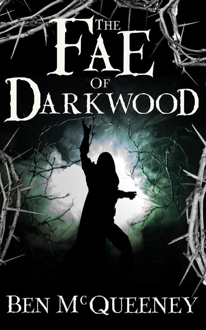 The Fae of Darkwood - Ben McQueeney - ebook