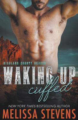 Waking Up Cuffed - Melissa Stevens - cover