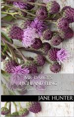 Mr. Darcy's Highland Fling: A Pride and Prejudice Sensual Intimate Collection