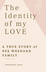 The Identity of my Love