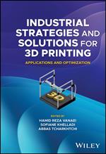 Industrial Strategies and Solutions for 3D Printing