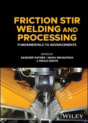 Friction Stir Welding and Processing: Fundamentals to Advancements - cover