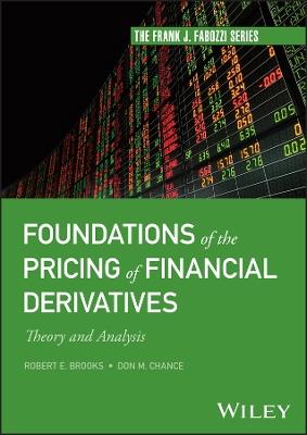 Foundations of the Pricing of Financial Derivatives: Theory and Analysis - Robert E. Brooks,Don M. Chance - cover