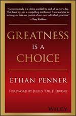 Greatness Is a Choice