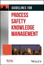 Guidelines for Process Safety Knowledge Management