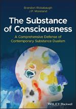 The Substance of Consciousness: A Comprehensive Defense of Contemporary Substance Dualism