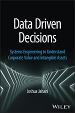 Data Driven Decisions: Systems Engineering to Understand Corporate Value and Intangible Assets