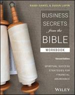 Business Secrets from the Bible Workbook: Spiritual Success Strategies for Financial Abundance