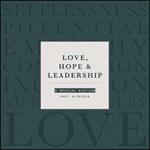 Love, Hope, & Leadership: A Special Edition