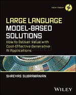 Large Language Model-Based Solutions: How to Deliver Value with Cost-Effective Generative AI Applications