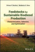 Feedstocks for Sustainable Biodiesel Production: Characterization, Selection, and Optimization