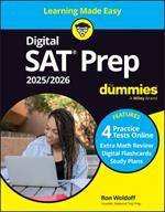 Digital SAT Prep 2025/2026 For Dummies: Book + 4 Practice Tests + Flashcards Online