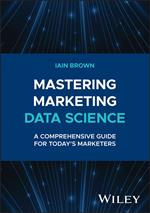 Mastering Marketing Data Science