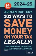 101 Ways to Save Money on Your Tax - Legally! 2024-2025