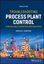 Troubleshooting Process Plant Control: A Practical Guide to Avoiding and Correcting Mistakes