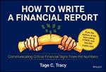 How to Write a Financial Report: Communicating Critical Financial Signs From the Numbers