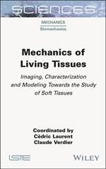 Mechanics of Living Tissues