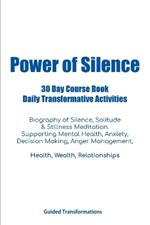 Power of Silence 30 Day Course Book Daily Transformative Activities