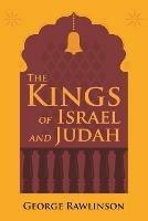 The Kings of Israel and Judah